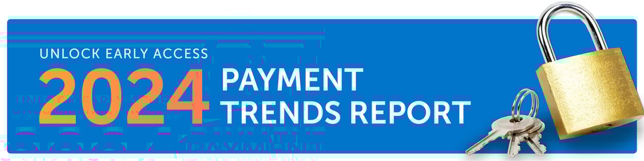 2023_2024PaymentTrendsEarlyAccess_LandingPageHeader_600x150v1-3