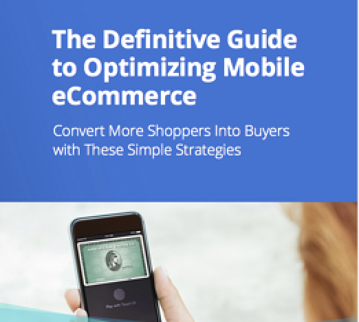 The Definitive Guide to Optimizing Mobile eCommerce I BlueSnap